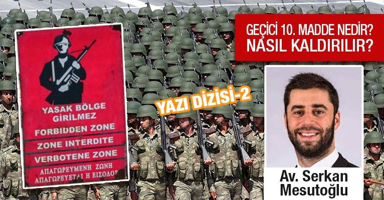 Serkan Mesutoğlu: Polisi askere bağlayan Geçici 10. Madde değil, Polis Yasası’dır