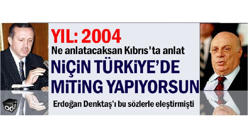 Tarihi hatırlatma: Erdoğan, Rauf Denktaş’ın konuştuğu TBMM’deki oturuma katılmadı