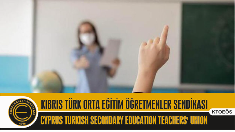 KTOEÖS, yetkilileri “sürdürülebilir, sağlıklı, güvenli yüz yüze eğitim” için göreve çağırdı