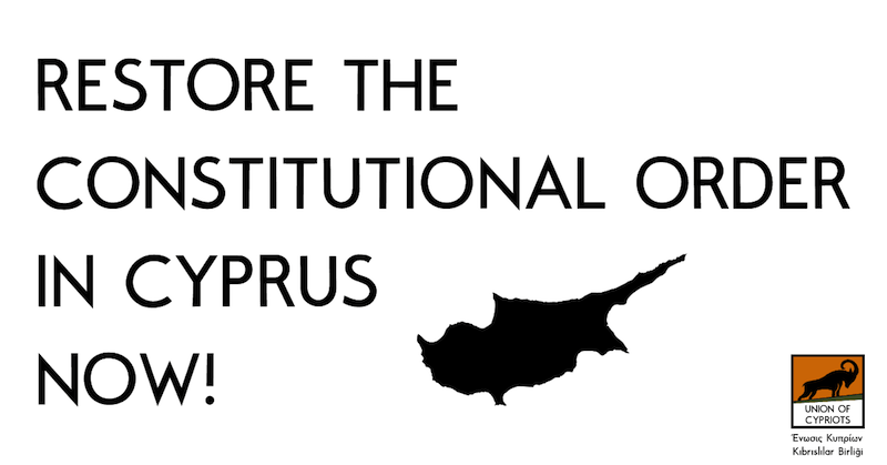 Kıbrıslılar Birliği: Tek yol anayasal düzenin yeniden tesisi