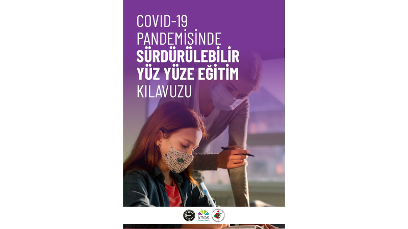 KTÖS, “COVID-19 Pandemisinde Sürdürülebilir Yüz Yüze Eğitim Kılavuzu”nun uygulanmasında ısrarcı