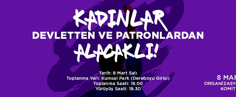 Kadınlar 8 Mart’ta sokakta