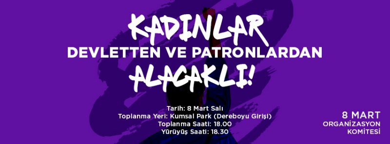 Kadınlar 8 Mart’ta sokakta