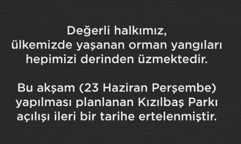 Kızılbaş Parkı’nda yapılacak etkinlikler iptal edildi