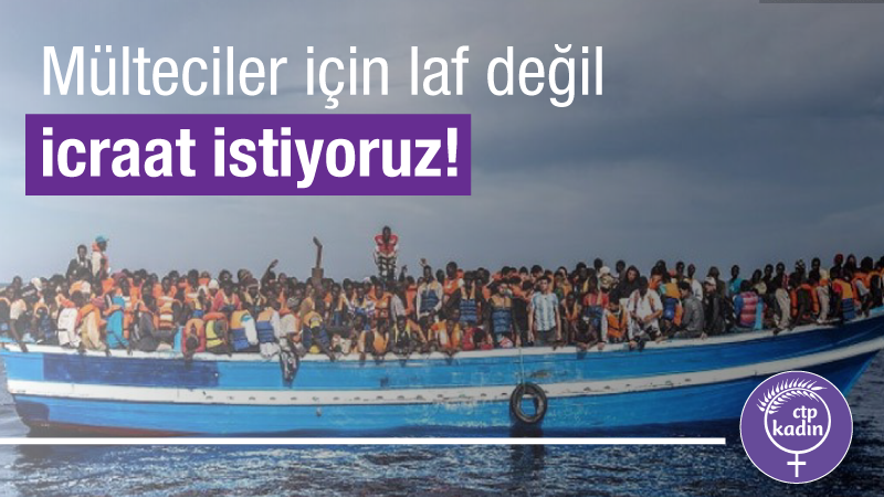 CTP’li kadınlardan İçişleri Bakanına: Laf değil icraat istiyoruz!