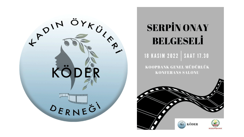 KÖDER’in kadın belgesel serisi “Serpin Onay Belgeseli” devam ediyor
