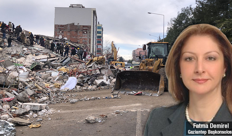 Gaziantep Başkonsolosu Fatma Demirel: “Adıyaman’da tedirgin bekleyiş sürüyor”