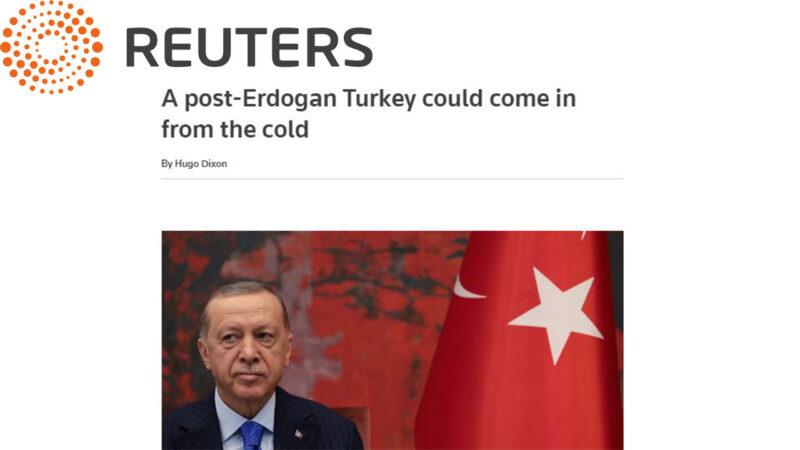 Reuters analiz: “Erdoğan sonrası Türkiye, yeniden kabul görebilir”