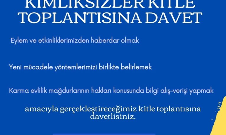 “Kimliksizler”den kitle toplantısı