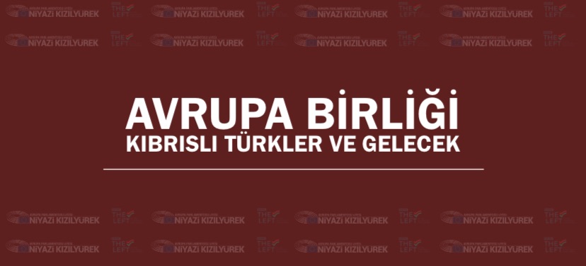 ‘Avrupa Birliği, Kıbrıslı Türkler ve Gelecek’ konferansı düzenleniyor