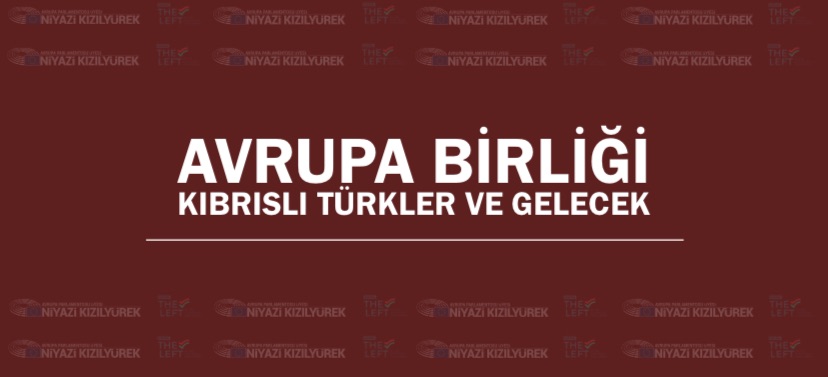 ‘Avrupa Birliği, Kıbrıslı Türkler ve Gelecek’ konferansı düzenleniyor