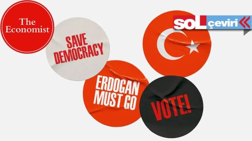 The Economist Kılıçdaroğlu’na desteğini açıkladı