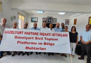 Güzelyurt hastanesi için çağrı: “Sağlık hizmetlerine ihtiyacımız var!”