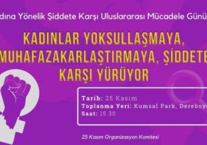 “Muhafazakarlaşma, yoksullaşma ve şiddete karşı kadınlar sokakta!”
