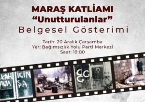 Bağımsızlık Yolu “Maraş Katliamı”nın 45’inci yılı dolayısıyla etkinlik düzenliyor