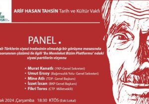 Arif Hasan Tahsin Vakfı, Kıbrıs görüşmeleri öncesi vizyon paneli düzenliyor