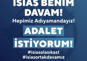 İsias Davası için saat 18.00’da Twitter’da buluşuyoruz: #isiasolasıkast