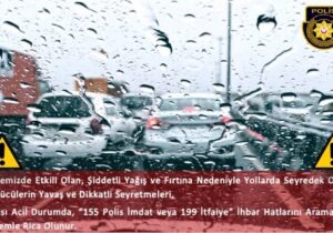 Polis, kötü hava koşulları nedeniyle sürücüleri uyardı