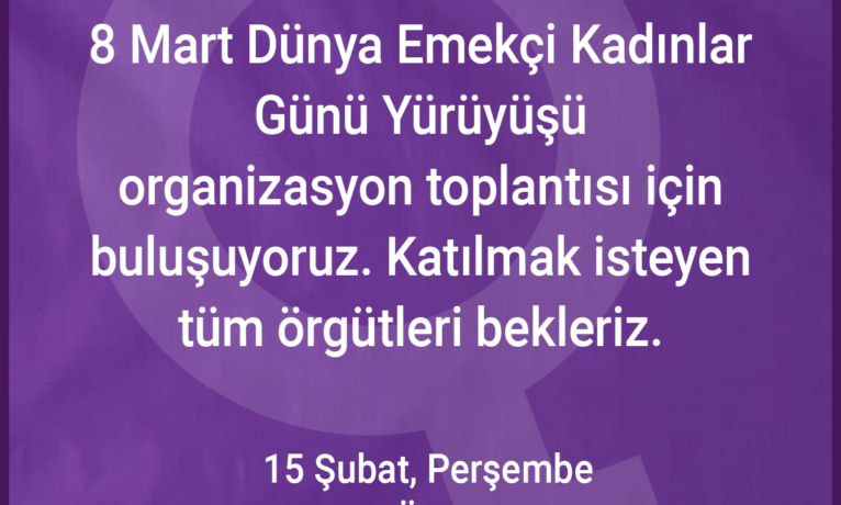 Kadınlar 8 Mart’ta daha güçlü: Etkinlik için organizasyon toplantısı yapılıyor