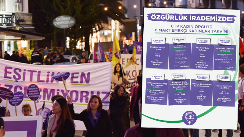 CTP Kadın Örgütü’nden yoğun 8 Mart programı