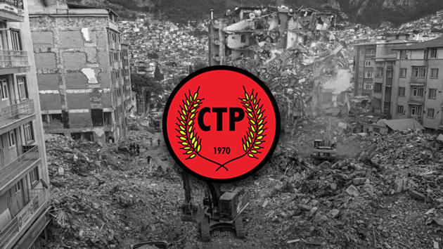CTP’den 6 Şubat depremi yıldönümü mesajı: “Yaşanan büyük acıyı en derin ve canlı haliyle kalbimizde hissediyoruz”
