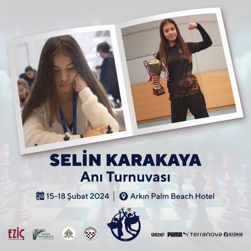 “Selin Karakaya Anı Satranç Turnuvası” düzenleniyor