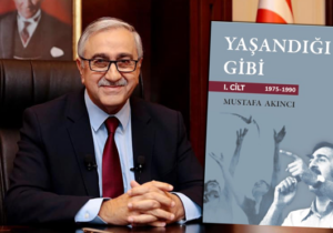 Mustafa Akıncı’nın “Yaşandığı Gibi” adlı kitabı yayınlandı
