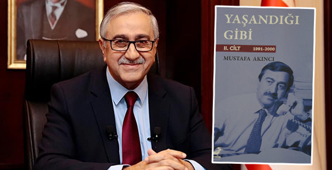 Mustafa Akıncı’nın anılarında 1991-2000 dönemi: “Yaşandığı Gibi II. Cilt” yayımlandı