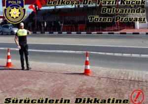 Dr. Fazıl Küçük bulvarı yarın tören provası nedeniyle trafik akışına kapatılacak