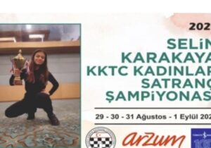 Selin Karakaya Satranç Şampiyonası 29 Ağustos – 1 Eylül arasında oynanacak