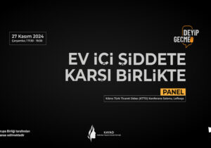 KAYAD’dan ev içi şiddetle mücadele paneli