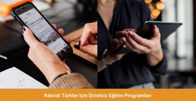 Kıbrıslı Türkler için ücretsiz ve sertifikalı eğitim fırsatı!