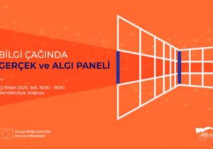 AB Bilgi Merkezi’nden dezenformasyon paneli: “Gerçek ve Algı” masaya yatırılıyor