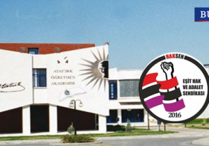 HAKSEN’den tepki: “Atatürk Öğretmen Akademisi’nde dolu kadroya münhal açmak abesle iştigal”