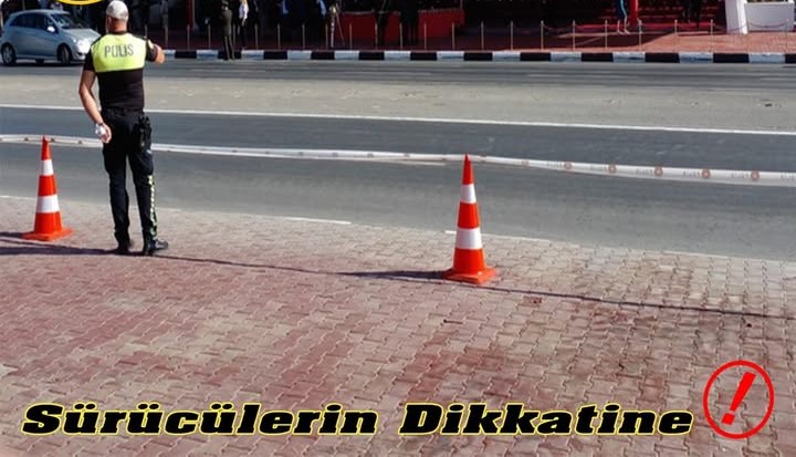 Lefkoşa’da 13 Temmuz’da tören provası nedeniyle yollar kapatılacak