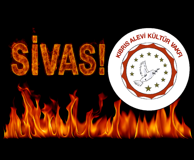 Kıbrıs Alevi Kültür Vakfı: Sivas’ı unutmadık, unutturmayacağız!