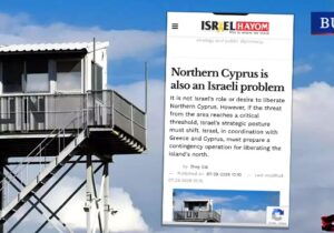 İsrail’den savaş senaryosu! I Israel Hayom: “Kuzey Kıbrıs, İsrail için doğrudan güvenlik tehdidi haline geldi”