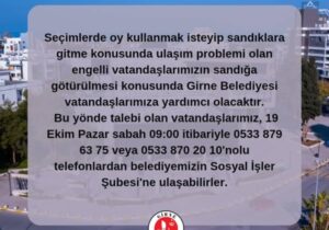 Girne Belediyesi’nden engelli seçmenlere ulaşım desteği
