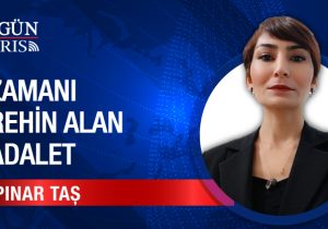 Zamanı rehin alan adalet