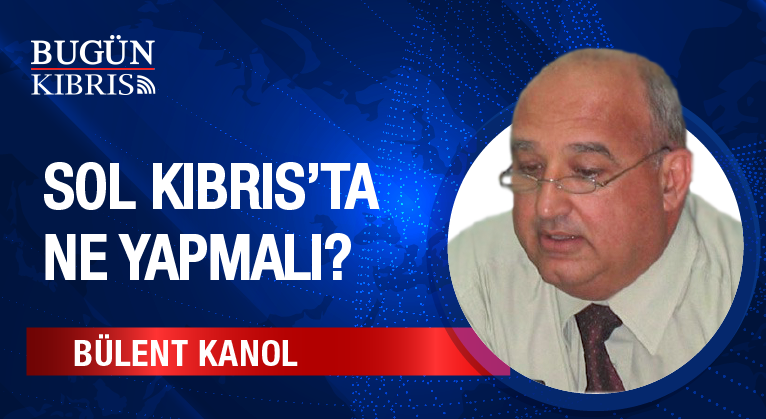 Sol Kıbrıs’ta ne Yapmalı?