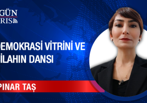 Demokrasi Vitrini ve Silahın Dansı