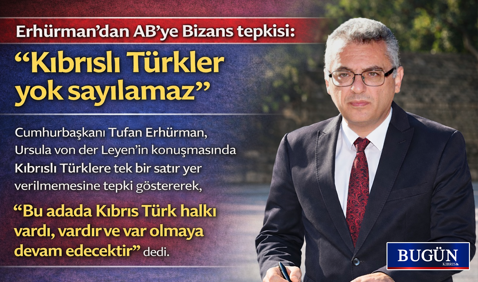 Erhürman’dan AB’ye Bizans tepkisi: “Kıbrıslı Türkler yok sayılamaz”