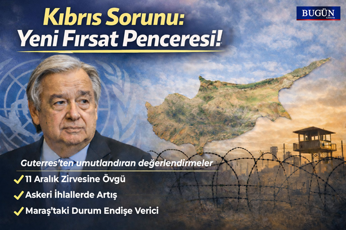 Kıbrıs Sorunu: Guterres raporlarında ilerleme için yeni bir fırsat anına işaret ediyor