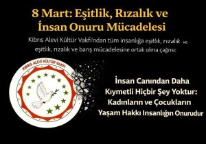 Kıbrıs Alevi Kültür Vakfı’ndan 8 Mart’ta barış ve eşitlik çağrısı