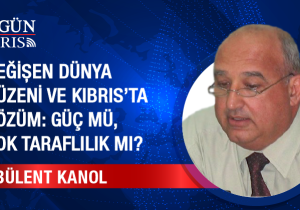 Değişen Dünya Düzeni ve Kıbrıs’ta Çözüm: Güç Mü, Çok Taraflılık mı?