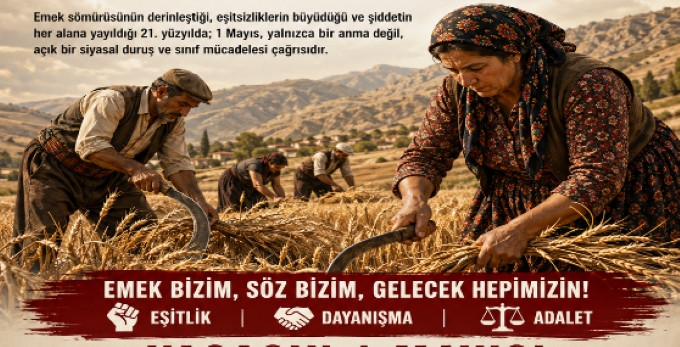 “Emek mücadelesi siyasal bir duruştur!”