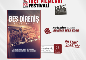 “BES Direniş Belgeseli” bu akşam İşçi Filmleri Festivali’nde gösterilecek