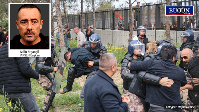 Erşangil: “Polisi kim çağırdı? Çağrılmadıysa müdahale yasa dışıdır”