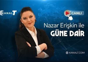 Kanal T’de bir ayrılık daha: Nazar Erişkin’in programına son verildi