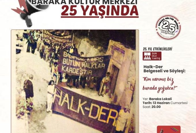 Baraka’da Halk-Der belgeseli gösterimi ve söyleşi düzenlenecek